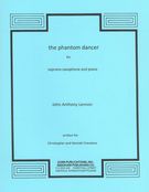 Phantom Dancer : For Soprano Saxophone and Piano.