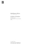 Andere Schatten : Musikalische Szene Für Soli, Gemischten Chor und Orchester (1985).