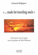 Roads For Traveling Souls : Cycle Pour Voix et Orgue.