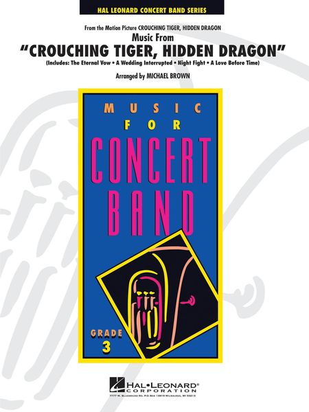 Music From Crouching Tiger, Hidden Dragon : For Concert Band / arr. by Michael Brown.