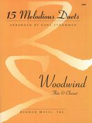 15 Melodious Duets : For Woodwind - Flute and Clarinet / arranged by Carl Strommen.