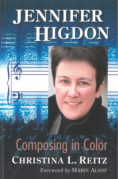 Jennifer Higdon : Composing In Color.