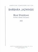 Blue Shadows : For Flute, Clarinet and Piano (2002).