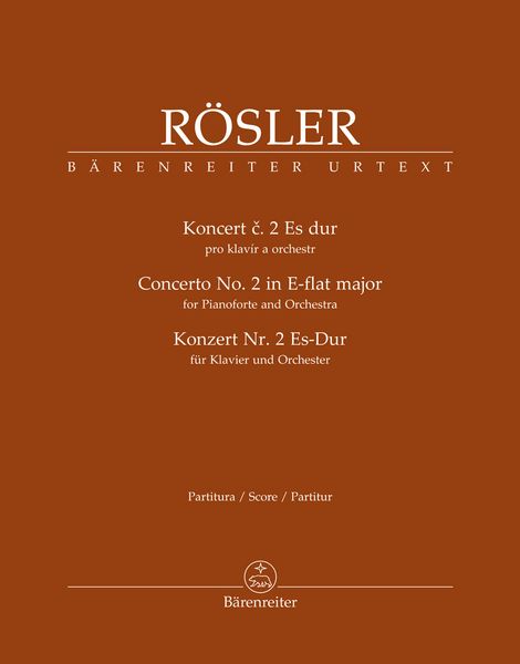 Concerto No. 2 In E-Flat Major : For Pianoforte and Orchestra / edited by Alena Hönigová.
