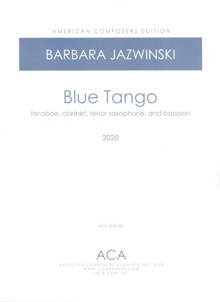 Blue Tango : For Oboe, Clarinet, Tenor Sax and Bassoon (2020).