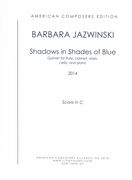Shadows In Shades of Blue : Quintet For Flute, Clarinet, Violin, Cello and Piano (2014).