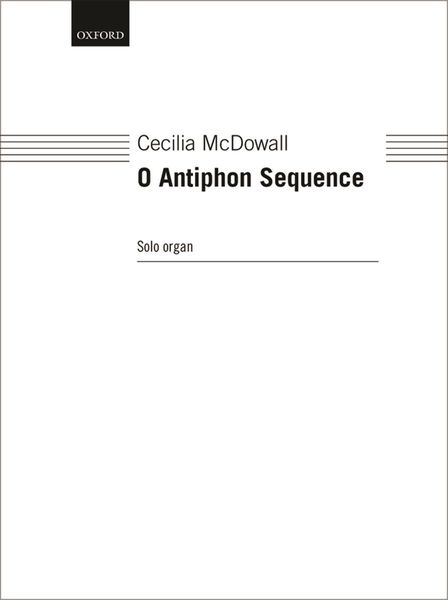 O Antiphon Sequence : For Solo Organ.
