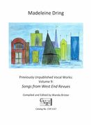Previously Unpublished Vocal Works, Vol. 9 : Songs From West End Revues / edited by Wanda Brister.