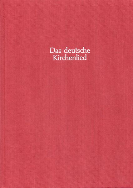 Geistliche Gesänge Des Deutschen Mittelalters, Band 4 : Gesänge N-Z und Nachträge (Nr. 537-813).