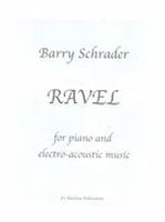 Ravel : For Piano and Electronic Music (2003) [Download].