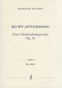 Värmlandsrhapsodie, Op. 36 : For Orchestra.