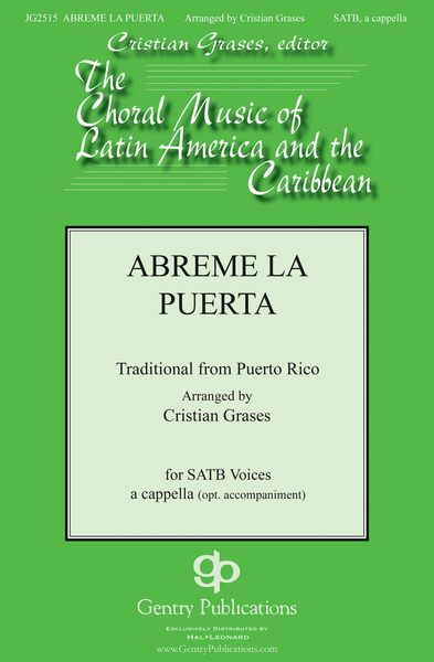 Abreme la Puerta : For SATB and Optional Piano / arr. Cristian Grases.