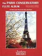 Paris Conservatory Flute Album : 16 Short Lyric Pieces For Flute and Piano / Ed. Nancy Andrew.