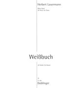 Weissbuch = White Book : 20 Pieces For Piano.