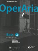 Operaria - Das Repertoire Für Alle Stimmgattungen : Bass, Vol. 3 - Dramatisch / Ed. Peter A. Ling.