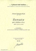 Sonate : Per Violino E B.C., BWV 1021 E BWV 1023 / edited by Alessandro Bares.