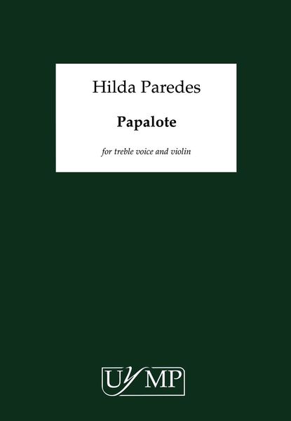 Papalote : For Treble Voice and Violin (2017).