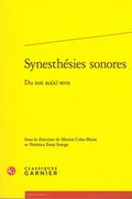 Synesthésies Sonores : Du Son Au(X) Sens / edited by Marion Colas-Blaise and Verónica Estay Stange.