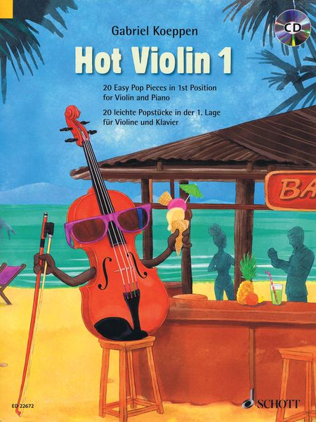 Hot Violin 1 : 20 Easy Pop Pieces In 1st Position For Violin and Piano.