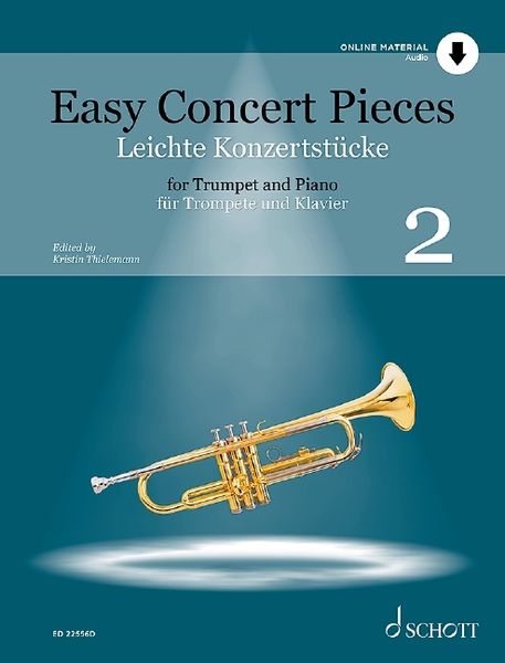 Easy Concert Pieces 2 : For Trumpet and Piano / edited by Kristin Thielemann.