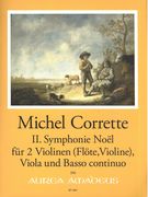 Symphonie Noël II : Für 2 Violinen (Flöte und Violine), Viola und Basso Continuo.