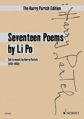 Seventeen Poems by LI Po : Set To Music by Harry Partch (1931-1933).
