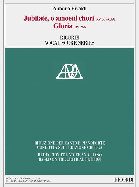 Jubilate, O Amoeni Chori RV 639/639a; Gloria RV 588 / edited by Michael Talbot.