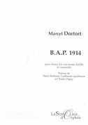 B.A.P. 1914 : Pour Choeux à 4 Voix Mixtes (SATB) et Violoncelle.