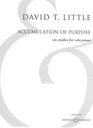 Accumulation of Purpose : Six Studies For Solo Piano (2017).