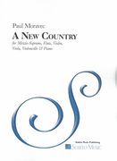 New Country : For Mezzo-Soprano, Flute, Violin, Viola, Cello and Piano.