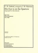 His Eye Is On The Sparrow : For High Voice and Piano Accompaniment / arr. Jacqueline Hairston.