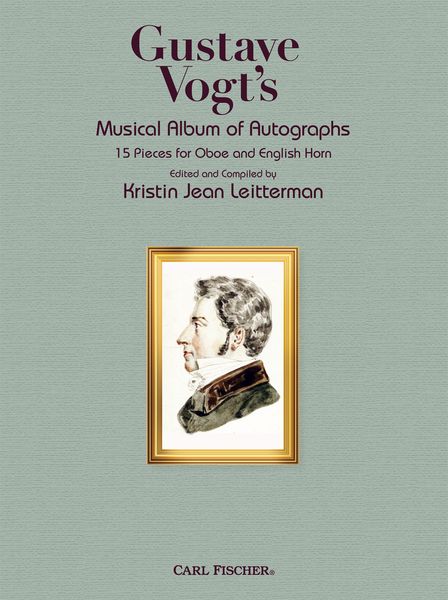 Gustave Vogt's Musical Album of Autographs : 15 Pieces For Oboe and English Horn.