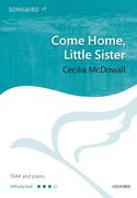 Come Home, Little Sister : For SSAA and Piano.