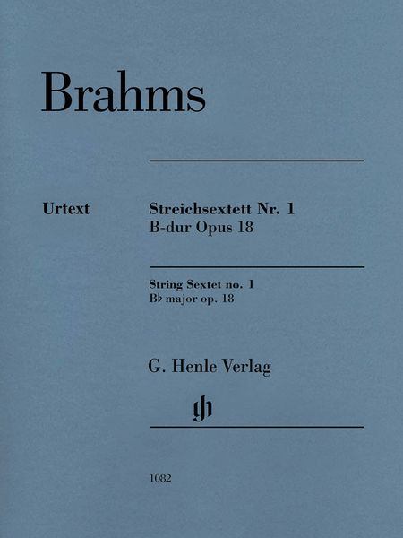 Streichsextett Nr. 1 B-Dur, Op. 18 / edited by Katrin Eich.