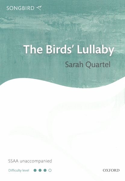 Bird's Lullaby : For SSAA A Cappella.