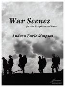 War Scenes : For Alto Saxophone and Piano (2008-09).