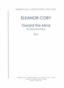 Toward The Mind : For Voice and Piano (2012).