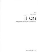 Titan : For Bass Clarinet, Two Violins, Viola and Cello (2018).