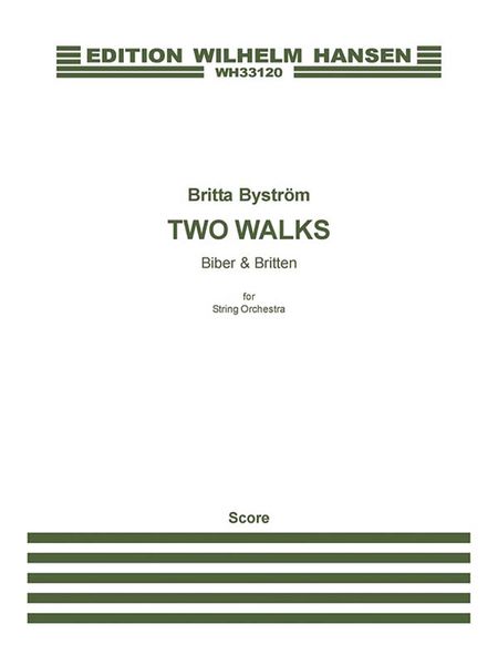 Two Walks - Biber and Britten : For String Orchestra (2016).