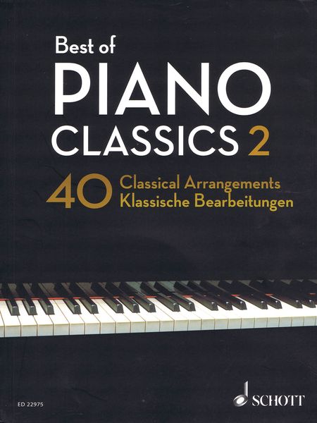 Best of Piano Classics 2 : 40 Classical Arrangements / arranged by Hans-Günter Heumann.