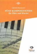 Fünf Kompositionen : Für Flöte und Klavier.