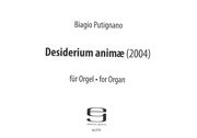 Desiderium Animae : Für Orgel (2004) / edited by Pier Damiano Peretti.