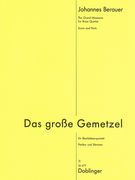 Grosse Gemetzel = The Grand Massacre : For Brass Quintet.