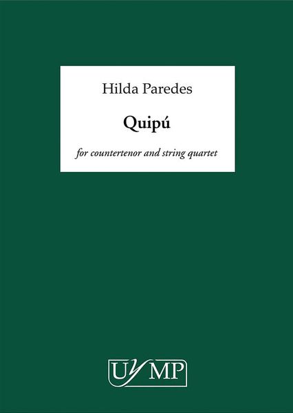 Quipú : For Countertenor and String Quartet (2018).