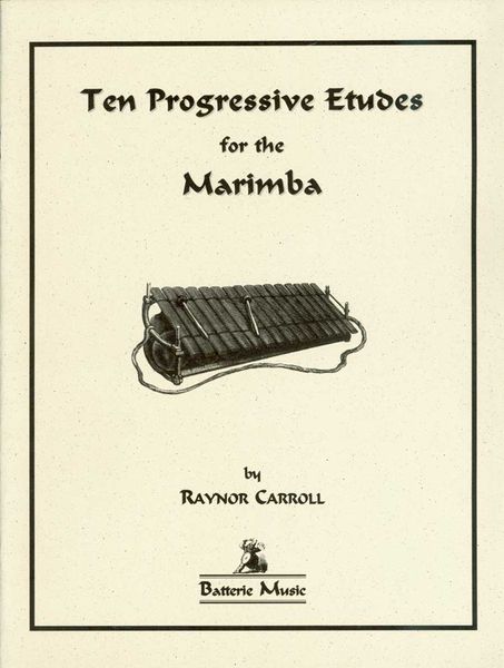 Ten Progressive Etudes : For Marimba.