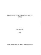 Fragment : For String Quartet (1949).