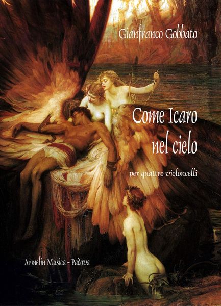 Come Icaro Nel Cielo : Per Quattro Violoncelli.