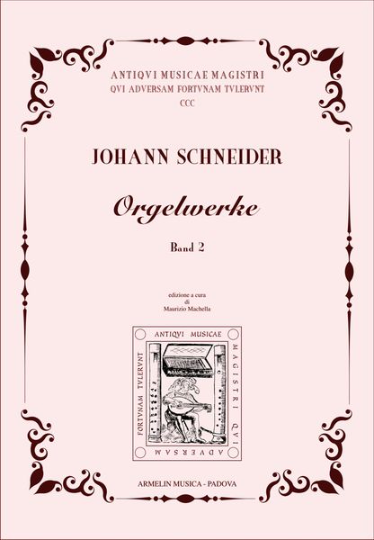 Orgelwerke, Band 2 / edited by Maurizio Machella.