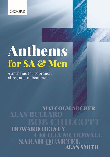 Anthems For SA and Men : 9 Anthems For Sopranos, Altos, and Unison Men.