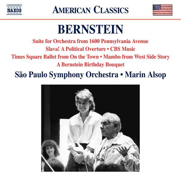 Suite For Orchestra From 1600 Pennsylvania Avenue; Slava! - A Political Overture.